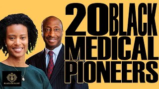 Black Excellist:  20 Black Medical & Public Health Pioneers
