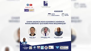 Chapo anuncia novo governo e Venâncio novas medidas: que rumo para Moçambique?