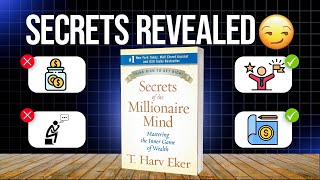 Secrets of the Millionaire Mind by T. Harv Eker (Book Summary)