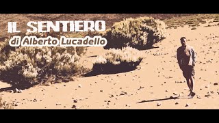 AL - Il sentiero (Official video) - (Alberto Lucadello)