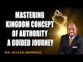 Mastering Kingdom Concept Of Authority A Guided Journey With Dr. Myles Munroe   MunroeGlobal.com