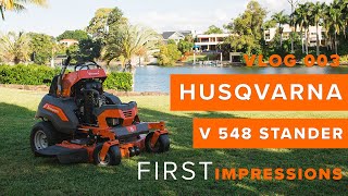 Husqvarna V548 Stander Mower First Impressions Overview