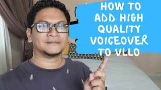 How to add high quality voice over to VLLO using Dolby On on your android | Vlog 211