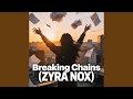 Breaking Chains