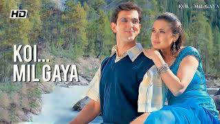Koi Mil Gaya 4k Video - Hrithik Roshan, Priti Zinta | Alka Yagnik, Udit Narayan | 90s Songs