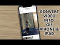 Convert video into gif on iPhone and iPad !! How to turn video into gif on iPhone and also iPad