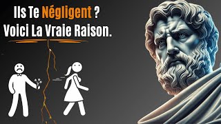 Voici pourquoi ils s'en fichent de toi et te négligent | Enseignement Stoïcien.