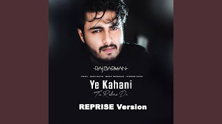 Ye Kahani Tu Rehne De (Reprise Version)