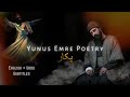 Mein pukarun mery mola tujhy | Yunus Emre Poetry | Eng + Urdu Sub