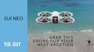 DJI NEO Drone - Review in the Bahamas