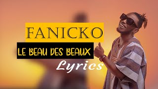 Fanicko - Le beau des beaux (Paroles / Lyrics)