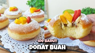 DIGORENG DULU BARU DILUBANGI!! DONAT MANGKOK ISI VLA VANILLA DAN BUAH, LEMBUT FLUFFY ISTIMEWA!!