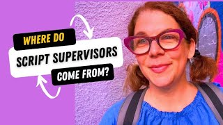 Where Do Script Supervisors Come From?