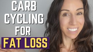 What is CARB CYCLING FOR FAT LOSS + Meal Plan Tips & Tricks