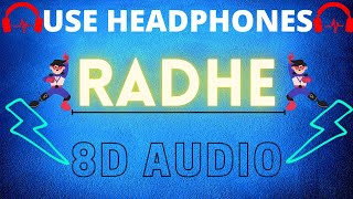 RADHE TITLE TRACK | 8D AUDIO | BASS BOOSTED | 8D SOUNDS INTERNATIONAL