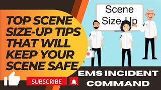 Top Scene Size-Up Tips That Will Keep Your Scene Safety