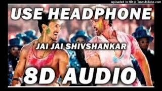 Jai Jai Shivshankar||War||Holi special 2021||8D Audio Songs||Use earphones or Headphones