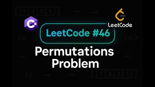 LeetCode 46: Permutations | C# Solution | Backtracking Algorithm