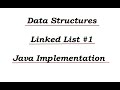 Data Structures || Linked List #1 || Java Implementation [Telugu]