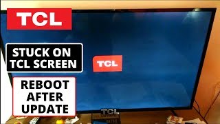How To Fix TCL Smart TV Stuck on Logo Screen & Reboot Continuously- After Firmware Update