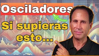 🔥📈 Uso Correcto de los Osciladores | Evita Errores y Gana Más 📊💰