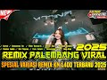 REMIX ORGEN PALEMBANG TERBARU 2024 REMIX PALEMBANG CARTEL FULL BASS VIRAL