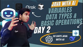 Day 2 || Java Variables, Data Types & Operators Explained ||Java with AI