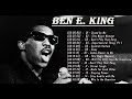 Ben E. King Greatest Hits Full Album - Ben E. King Playlist - Ben E. King Tribute Album