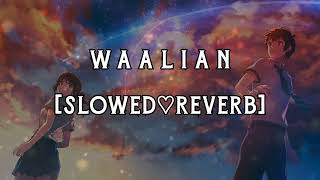 Waalian [Slowed♡Reverb] - Harnoor | Lofi song