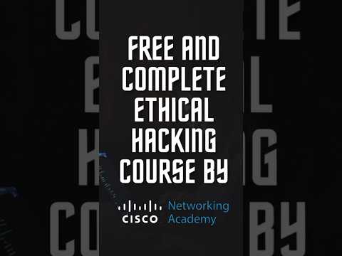 CISCO NETWORKING ACADEMY ETHICAL HACKING COURSE | FREE and COMPLETE | CYBERSTREAM