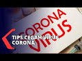 Tips Jitu Cegah Virus Corona