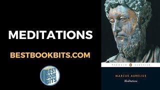 Meditations | Marcus Aurelius | Book Summary