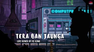 Tera Ban Jaunga Lofi Remix - Kabir Singh | Hindi Lofi Remix | Indian Lofi Music