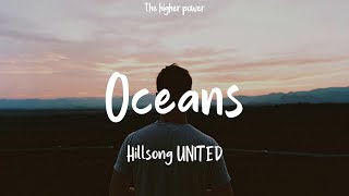 Hillsong United - Oceans Where Feet May Fail Lyrics