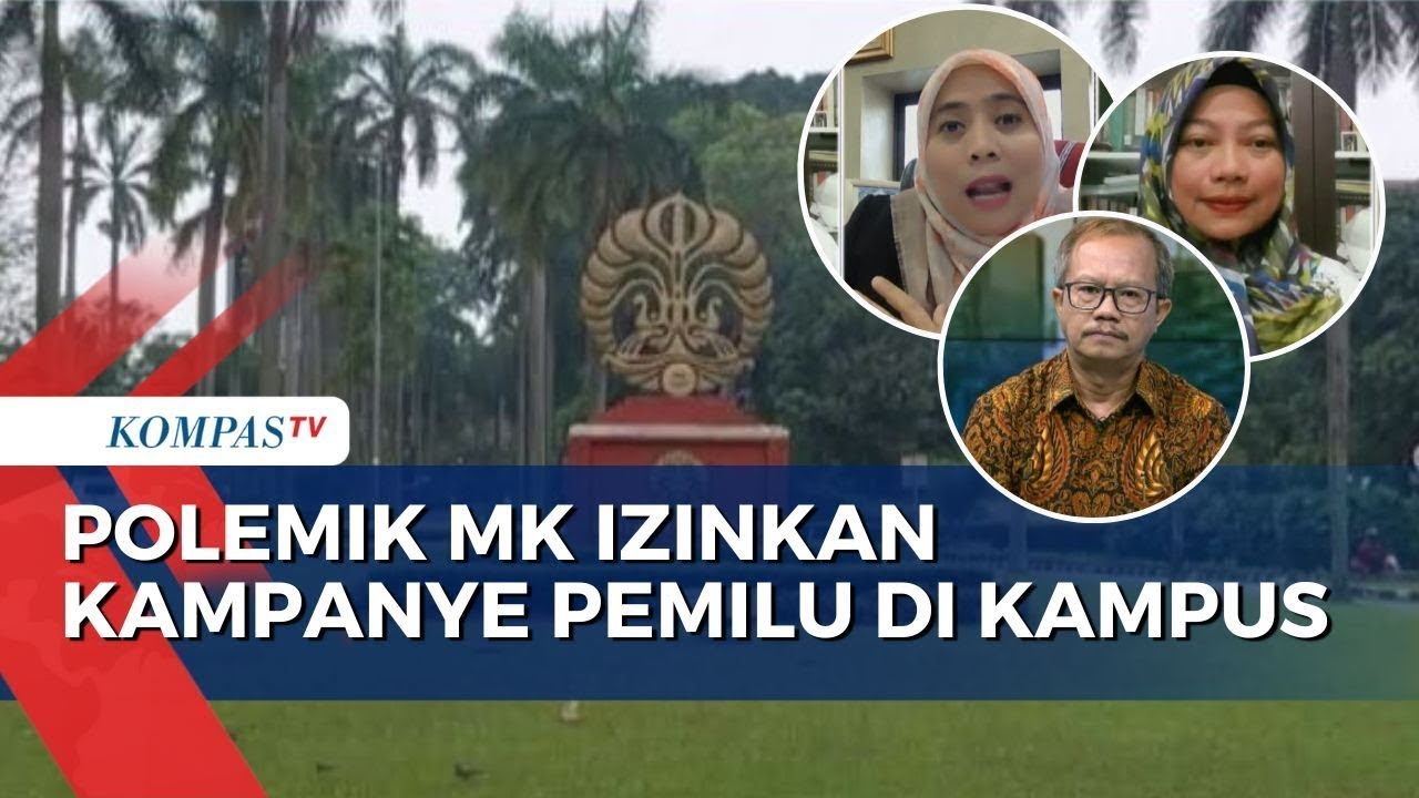 MK Izinkan Kampanye Peserta Pemilu Di Kampus, Apa Dampaknya - YouTube