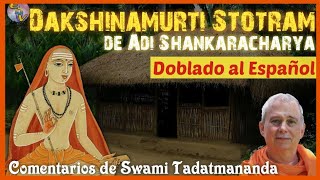 Dakshinamurti Stotram | Himno de Shankara 🙏Recitación y Análisis🎶S Tadatmananda [Doblado al Español]