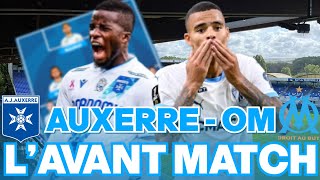 🔥 Avant match AUXERRE - OM : Une revanche à prendre !