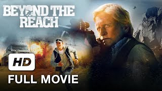 Full Movie HD | Beyond The Reach | Michael Douglas, Jeremy Irvine | Thriller Movie