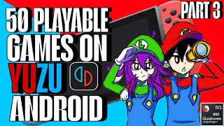 50 MORE PLAYABLE GAMES IN NINTENDO SWITCH EMULATOR ANDROID YUZU - SUDACHI - UZUY - NYUSHU - ZIUNX