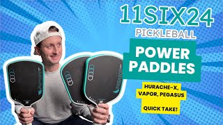 Quick Take: 11SIX24 Power Series Hurache-X, Vapor, and Pegasus vs Joola 3S Pickleball Paddles