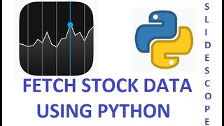 Fetching Stock Related Data from JSON API using Python - Easy Python Projects