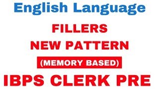 IBPS Clerk Pre Fillers New Pattern Memory Based  | English Language for Bank PO, IBPS Clerk