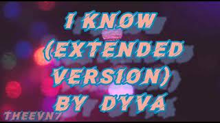 Dyva - I Know (First Extended Version)