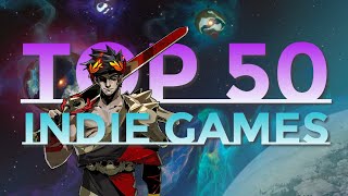 Top 50 Indie Games