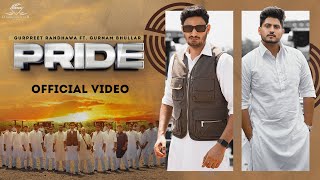 Gurnam Bhullar | Pride (OFFICIAL VIDEO) | Gurpreet Randhawa | Daddy Beats | Diamondstar Worldwide