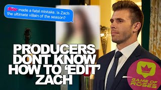 Bachelor Zach Is NOT Being Helped By His Edit - A Deep Dive With Game Of Roses Podcast