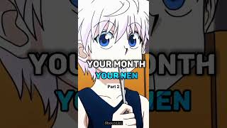 Your Month Your Nen | Part 2 #hxh #anime