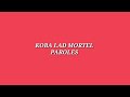 Koba la d mortel-(parole)