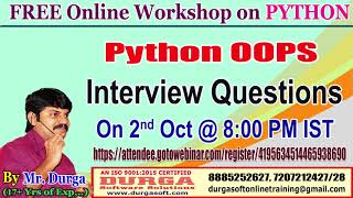 FREE Online Workshop on PYTHON OOPS INTERVIEW QUESTIONS  by DURGA Sir