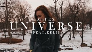 M4PEX - Universe (Ft. Kelii ) [Official Music Video]